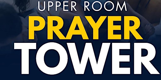 Hauptbild für THE UPPER ROOM PRAYER TOWER