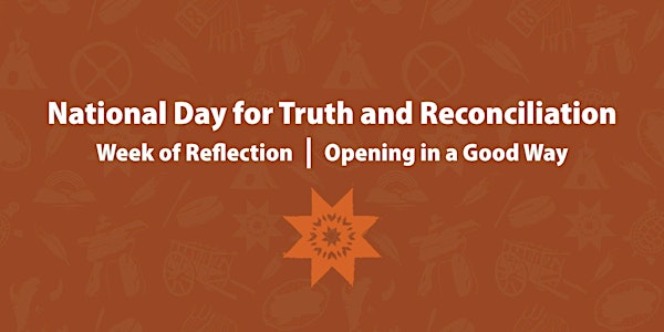 Truth and Reconciliation Week of Reflection opening event