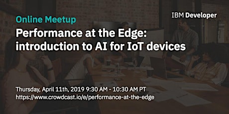 Online Meetup: Performance at the Edge - introduction to AI for IoT devices