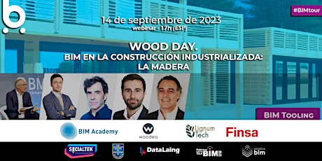 Wood Day. BIM en la Construcción Industrializada:  la Madera primary image