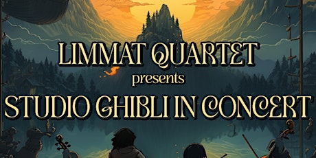 Limmat Quartet: Studio Ghibli in Concert