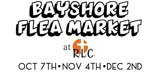 Primaire afbeelding van Bayshore Flea Market @ RLC