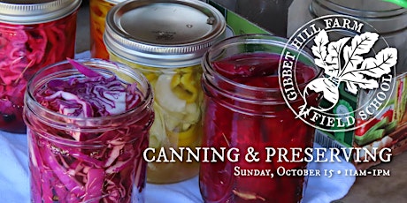 Image principale de Gibbet Hill Farm Field School • Canning and Preserving