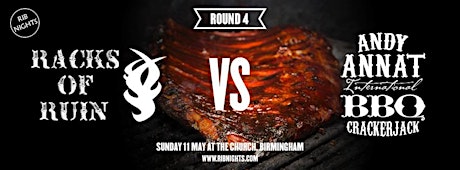 Rib Nights Round 4 - "Andy Annat BBQ Crackerjack" vs "Racks of Ruin BBQ Pit Crew" primary image