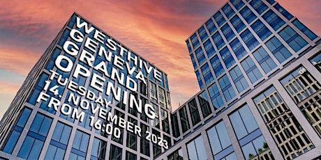 Hauptbild für Westhive Geneva - The Grand Opening