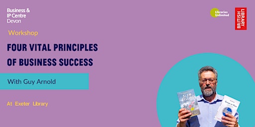 Primaire afbeelding van The 4 Vital Principles of Business Success (in person at Exeter Library)