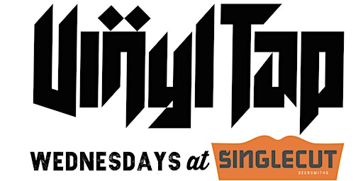 Primaire afbeelding van VINYL TAP HAPPY HOUR @ SINGLECUT QNS