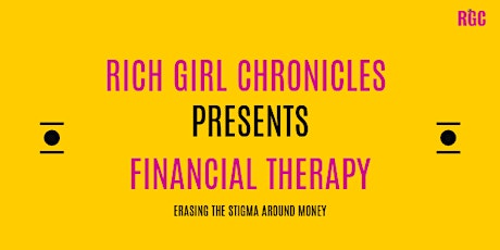 Rich Girl Chronicles Launch - Financial Therapy primary image