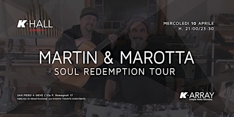 Martin & Marotta - Soul Redemption Tour
