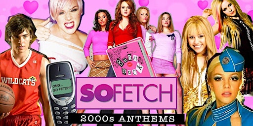 Primaire afbeelding van So Fetch - 2000s Party (Huddersfield)