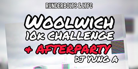 Runderbolts & LTFC: WOOLWICH 10k Challenge & Afterparty! primary image