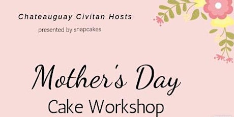 Mother’s Day Cake Workshop (family up to 3 people , 1 cake) primary image