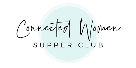 Connected Women Supper Club primary image