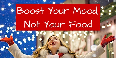 Boost Your Mood, Not Your Food primary image