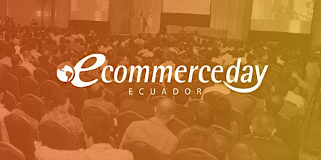 eCommerce Day Ecuador 2019 primary image