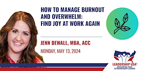 How to Manage Burnout and Overwhelm: Find Joy at Work Again