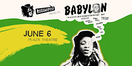 Calgary ReggaeFest's Reggae On Film - Babylon