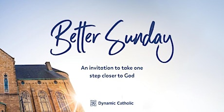 Better Sunday Event - Saint Thecla Parish primary image