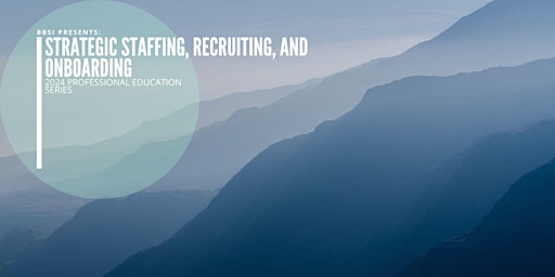 Primaire afbeelding van Strategic Staffing, Recruiting, and Onboarding
