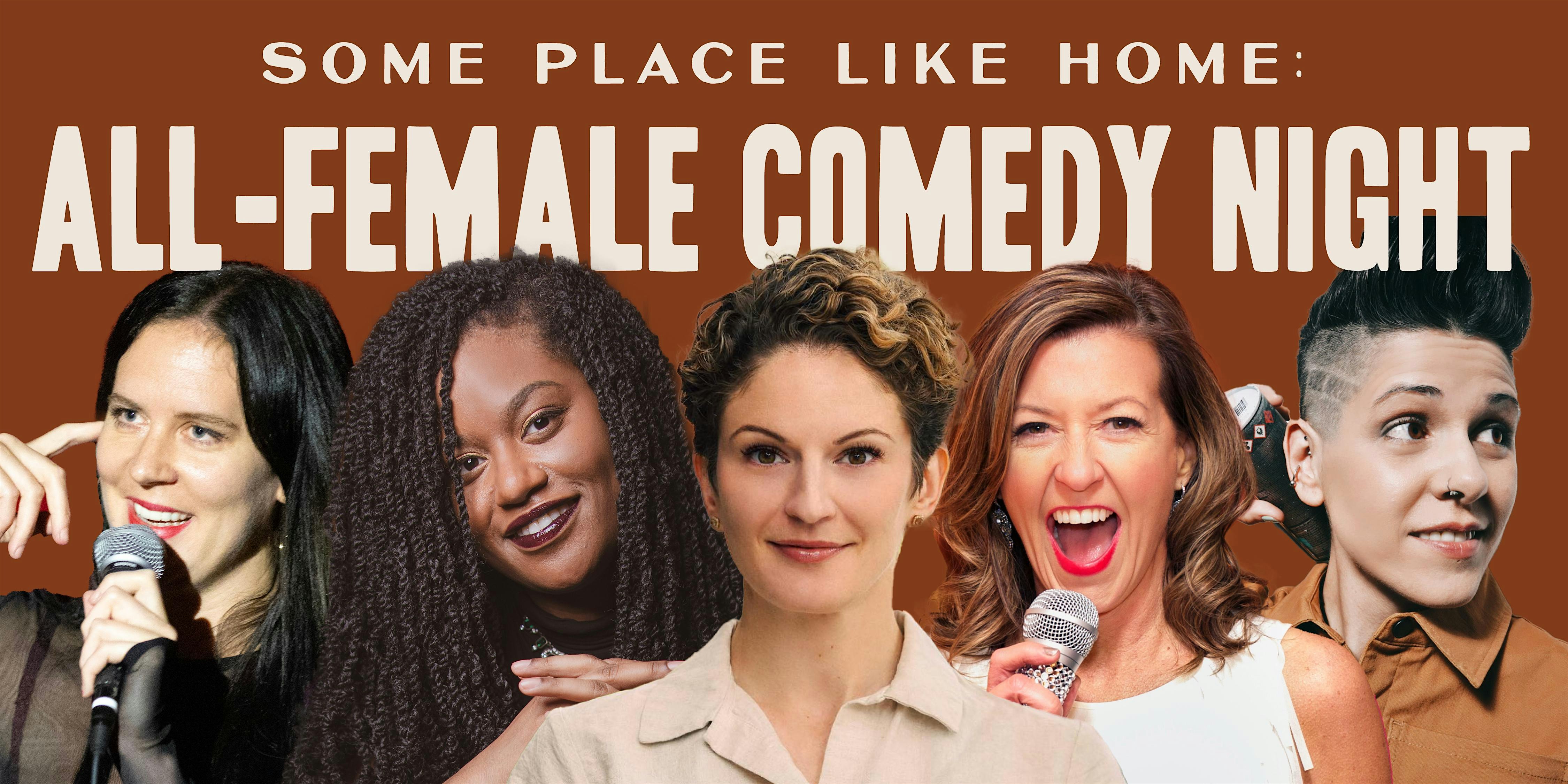 Some Place Like Home: All-Female Comedy Night to Benefit My Sisters’ Place