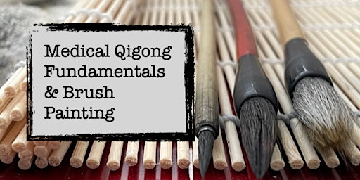 Medical Qigong Fundamentals & Brush Painting primary image