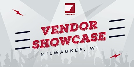 Clearwing Vendor Showcase - Milwaukee primary image