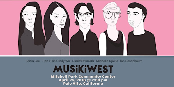 APRIL 25, 2019 Musikiwest at Mitchell Park Library in Palo Alto, CA