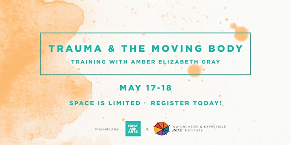 Trauma and the Moving Body: Tending to Our Clients and Ourselves