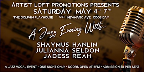 A Jazz Evening With...Shaymus Hanlin, Julianna Seldon, & Jadess Reah primary image