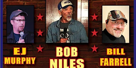 Image principale de COMEDY NIGHT IN HANOVER  Featuring Bob Niles w/ EJ Murphy & Bill Farrell