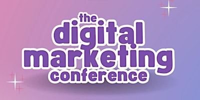 Imagen principal de The Digital Marketing Conference - Fort Myers, FL