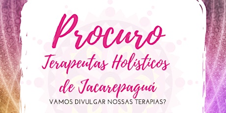 Imagem principal do evento 2º Encontro de Terapeutas Holísticos de Jacarepaguá