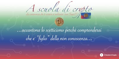 A Scuola di Crypto (Il cambio del SISTEMA MONETARIO e' ormai in atto)Milano A Scuola di Crypto (Il cambio del SISTEMA MONETARIO e' ormai in atto)Milano