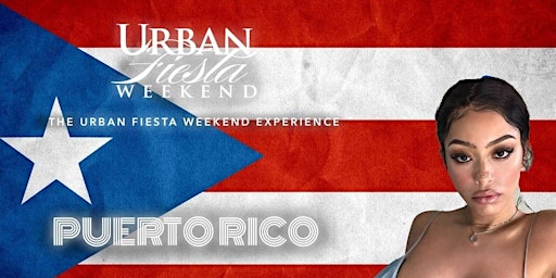 Hauptbild für 2024 URBAN FIESTA SAN JUAN, PUERTO RICO