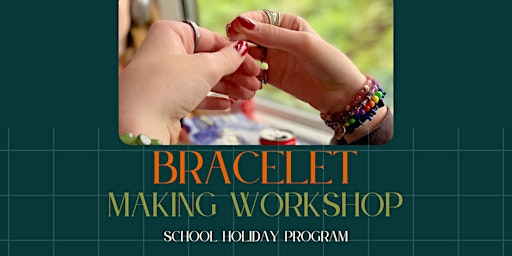 Imagem principal do evento Bracelet Making Workshop