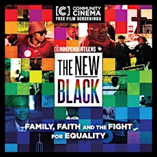 "The New Black" - Free SF Community Cinema Screening on June 4 primary image
