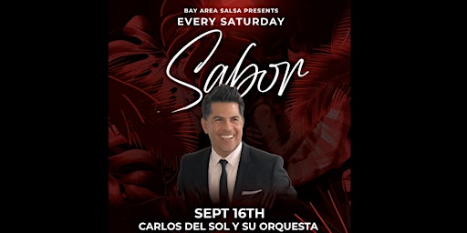 Sept 16th - Carlos Del Sol  y Su Orquesta at Sabor Saturdays - Taco Rouge primary image