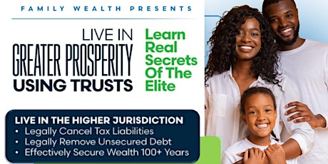 LIVE IN GREATER PROSPERITY USING TRUSTS primary image