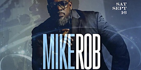 ISH Grill and Bar presents UPTOWN SATURDAY LIVE featuring MIKE ROB primary image
