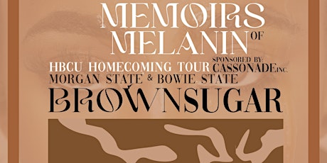 Brown Sugar Fashion Gala: Memoirs of Melanin | HBCU Homecoming Tour primary image