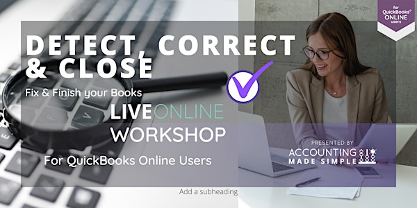 Detect, Correct  & Close for QuickBooks Online Users