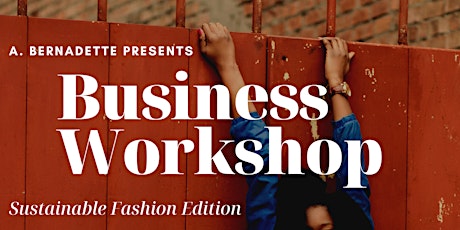 Business Workshop: Sustainable Fashion Edition primary image