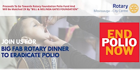 Big FAB Rotary Dinner to Eradicate Polio primary image