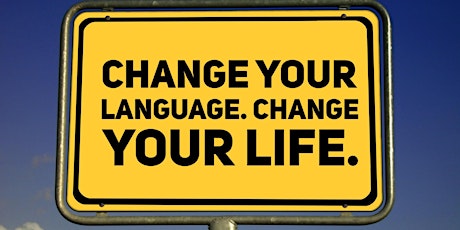 Change your language. Change your life primary image