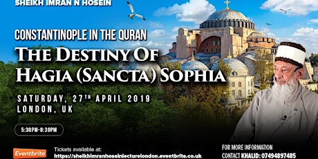 Constantinople In The Quran - The Destiny Of Hagia (Sancta) Sophia