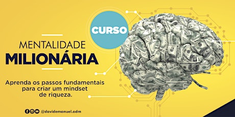 Imagem principal do evento CURSO MENTALIDADE MILIONÁRIA