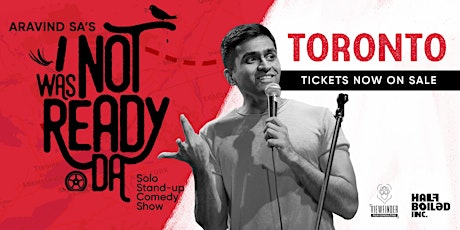 Aravind SA's "I Was Not Ready Da" Spring 2019 Tour - TORONTO primary image