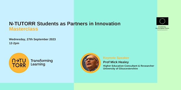 N-TUTORR Masterclass: Students as Partners in Innovation