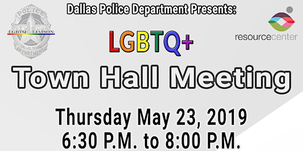 Dallas PD- LGBTQ+ Town Hall Meeting