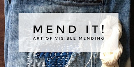 Mend it :- Art of Visible mending primary image